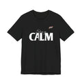 Stay Calm T-Shirt — Minimal Motivational Tee with 'Stay Calm' Graphic