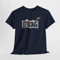 Stay Strong Graphic Tee — Inspirational Motivational T-Shirt