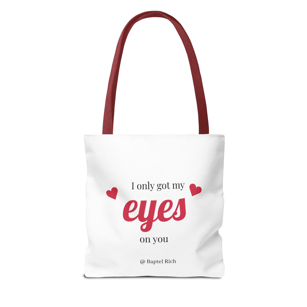 Finally Legal / I Only Got My Eyes on You Tote Bag