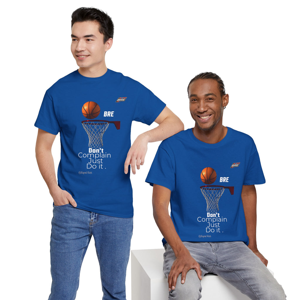 Basketball Hoop Tee — "Don't Complain Just Do It." Motivational Sports T‑Shirt
