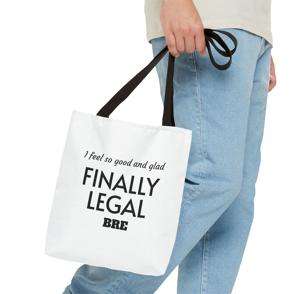 Finally Legal / I Only Got My Eyes on You Tote Bag