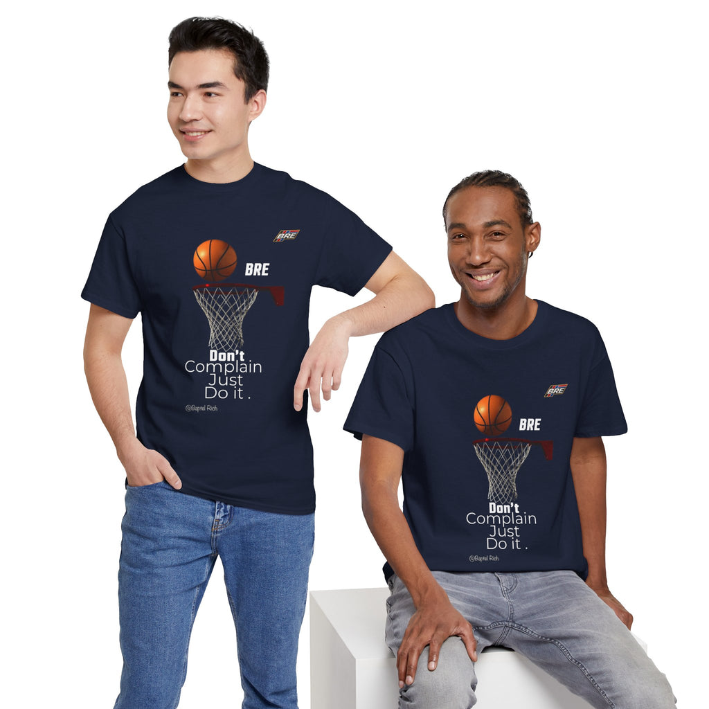 Basketball Hoop Tee — "Don't Complain Just Do It." Motivational Sports T‑Shirt