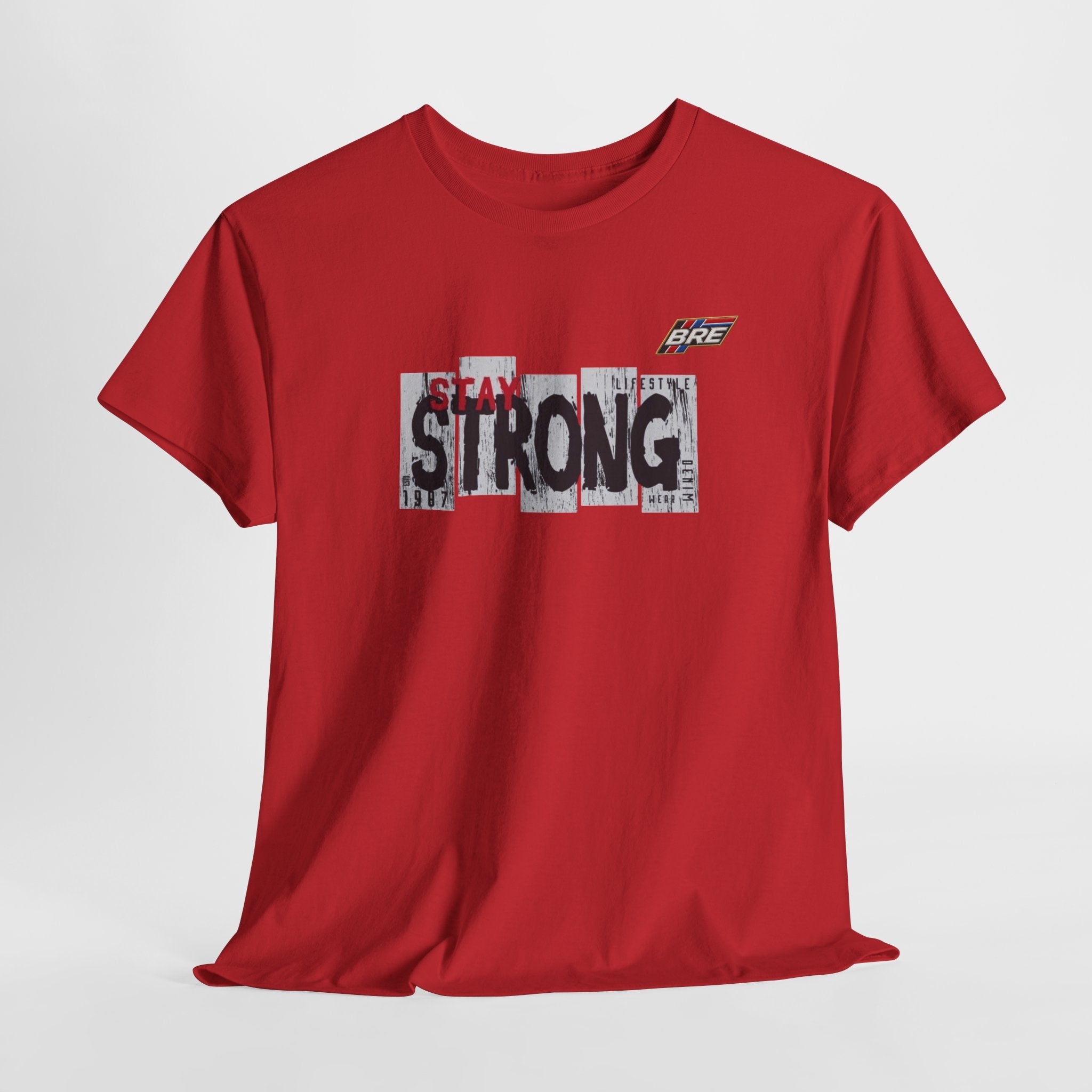 Stay Strong Graphic Tee — Inspirational Motivational T-Shirt