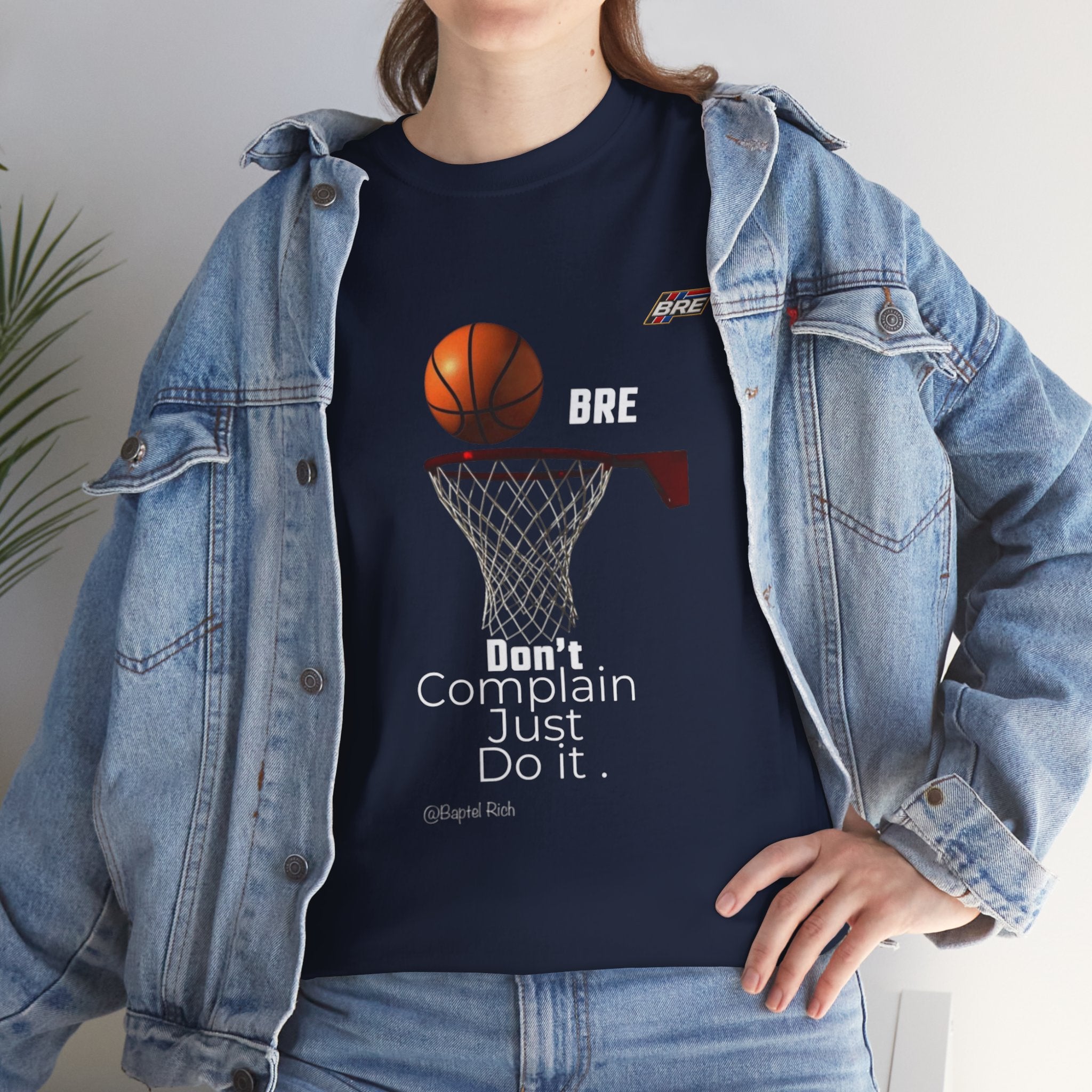 Basketball Hoop Tee — "Don't Complain Just Do It." Motivational Sports T‑Shirt