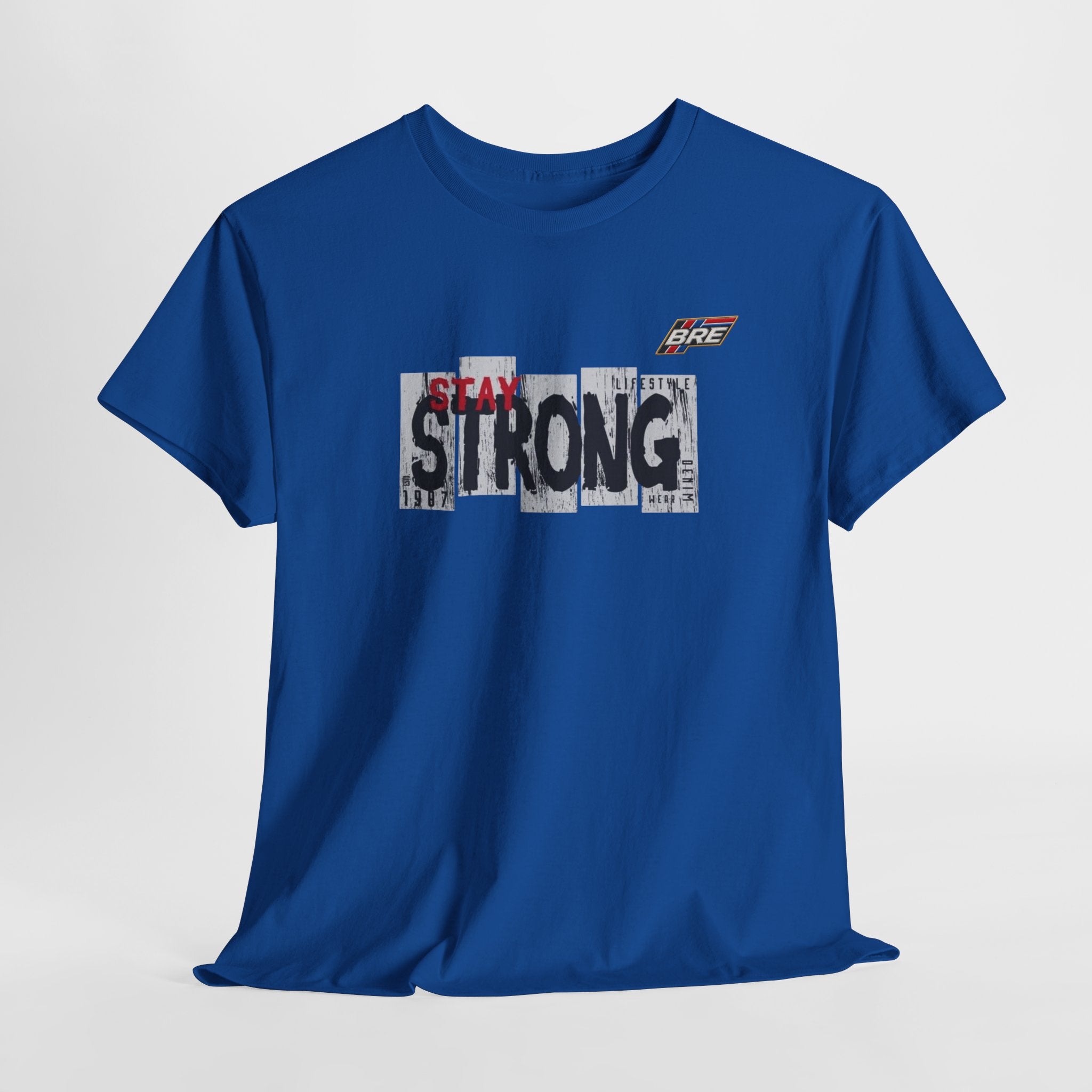 Stay Strong Graphic Tee — Inspirational Motivational T-Shirt