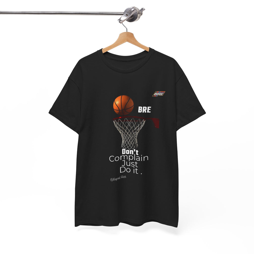 Basketball Hoop Tee — "Don't Complain Just Do It." Motivational Sports T‑Shirt