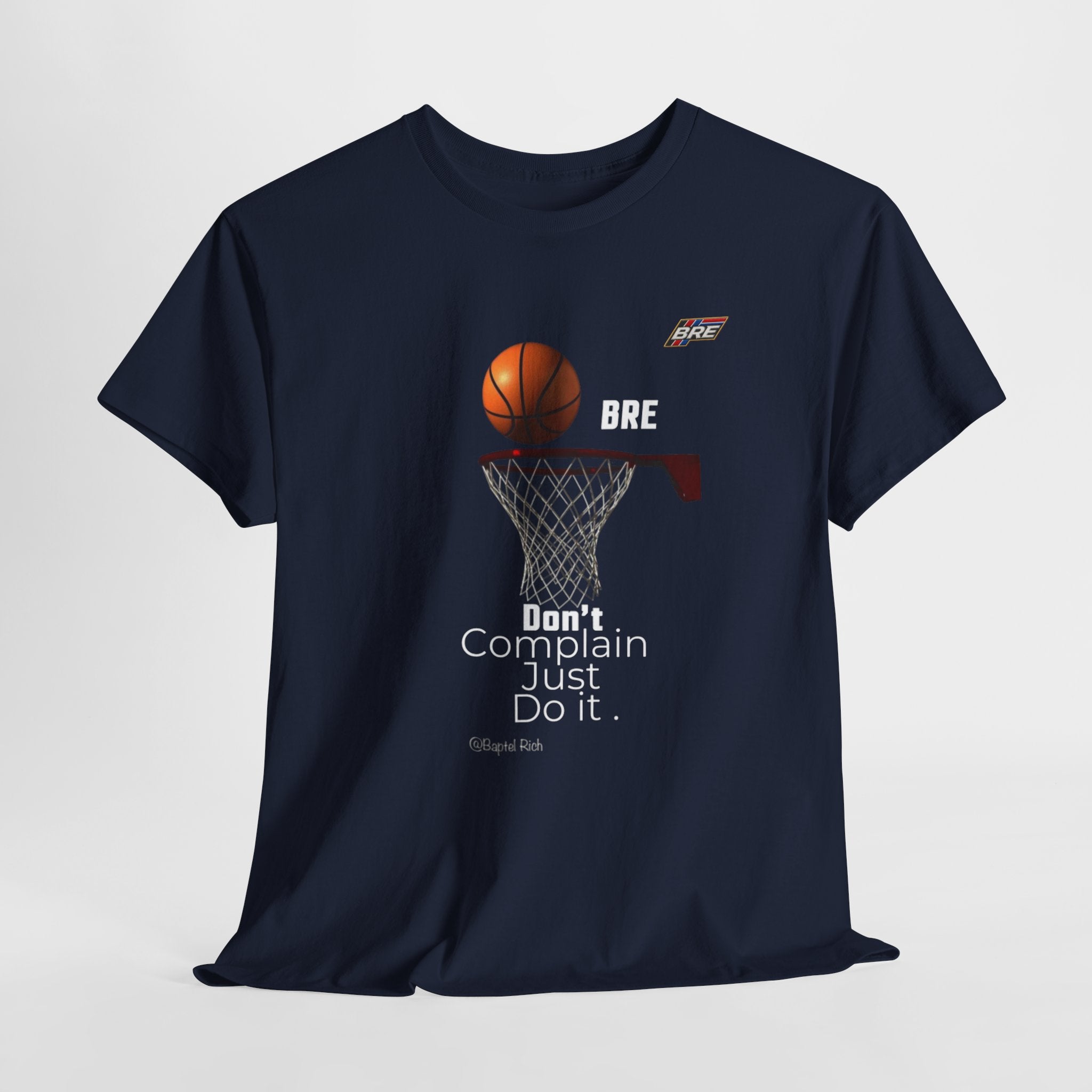 Basketball Hoop Tee — "Don't Complain Just Do It." Motivational Sports T‑Shirt