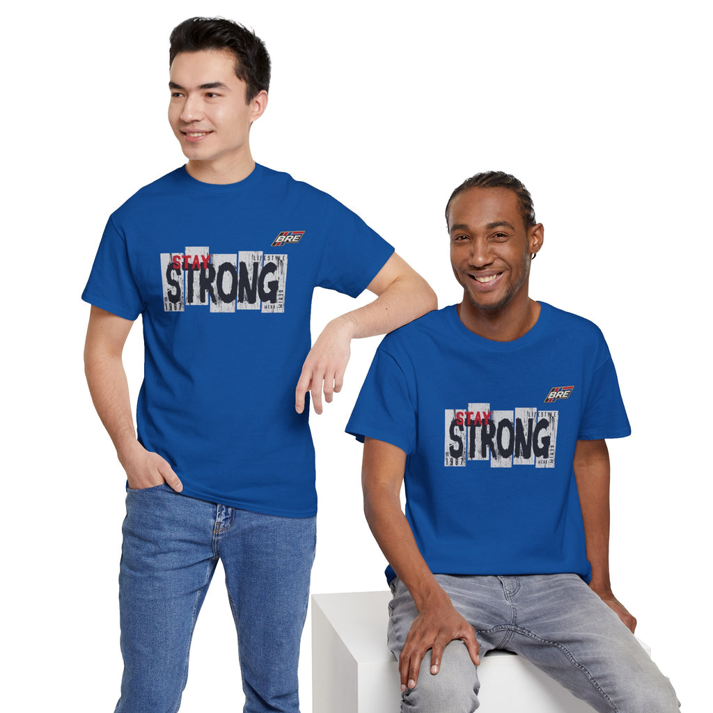 Stay Strong Graphic Tee — Inspirational Motivational T-Shirt