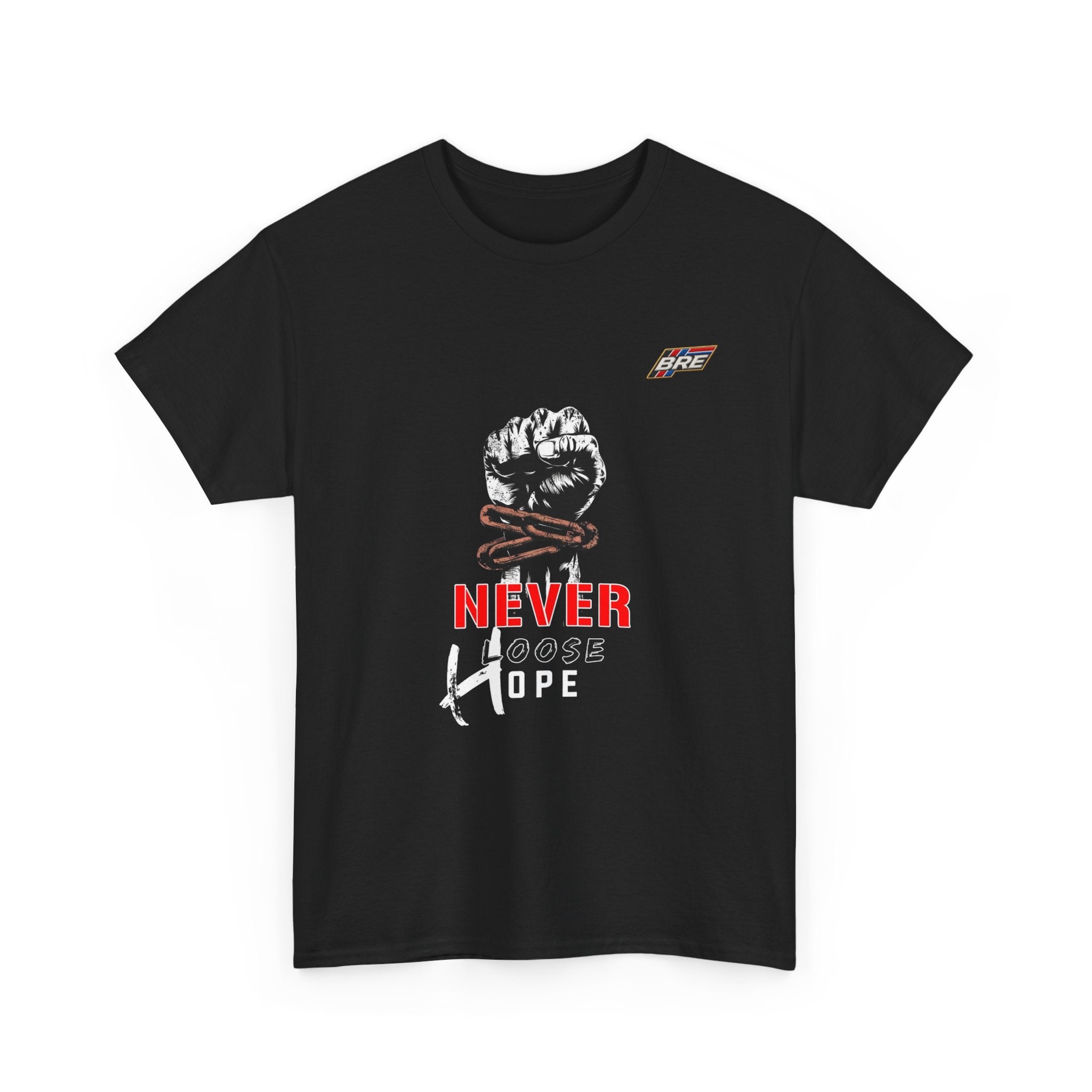 Never Lose Hope T‑Shirt — Motivational Fist Graphic Tee