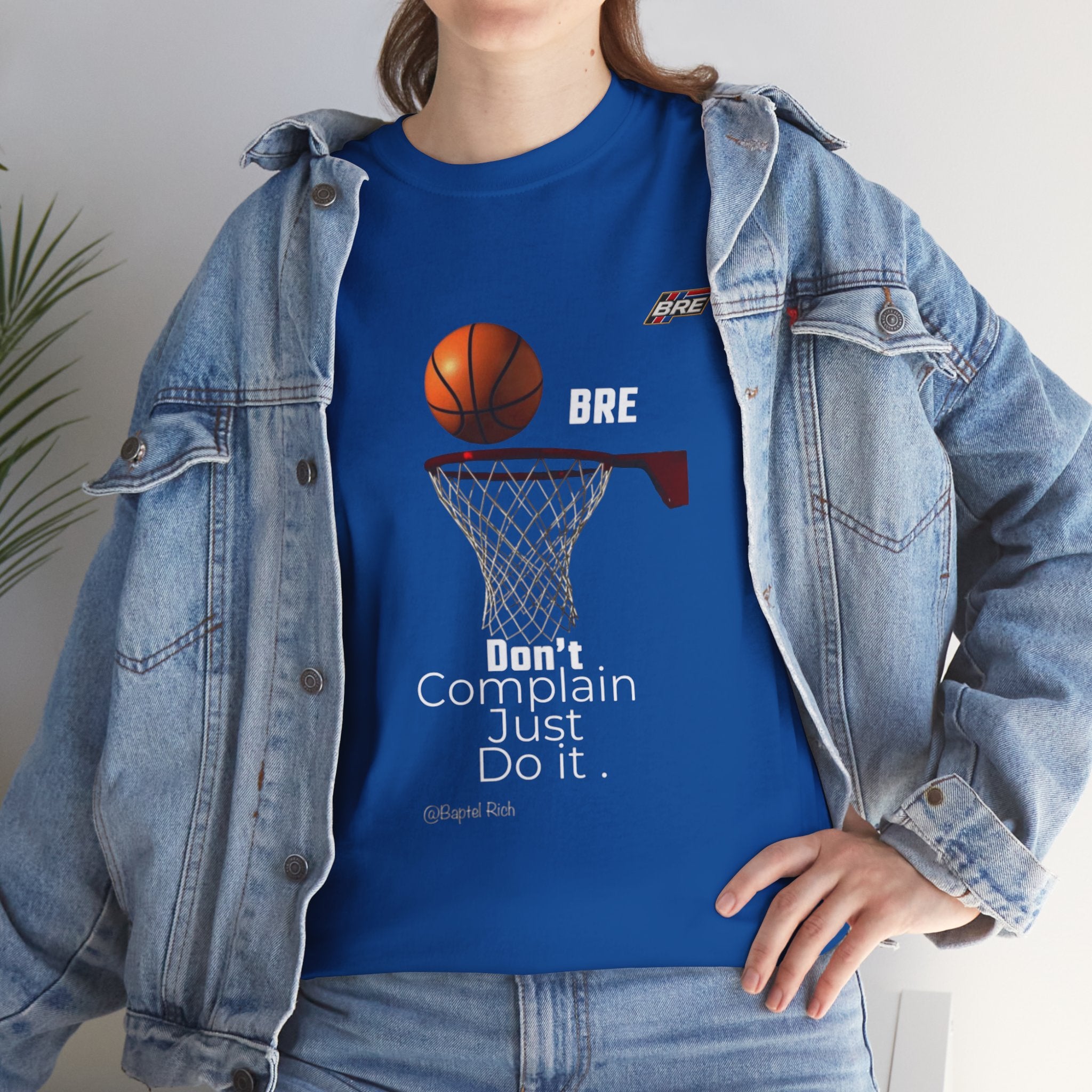 Basketball Hoop Tee — "Don't Complain Just Do It." Motivational Sports T‑Shirt