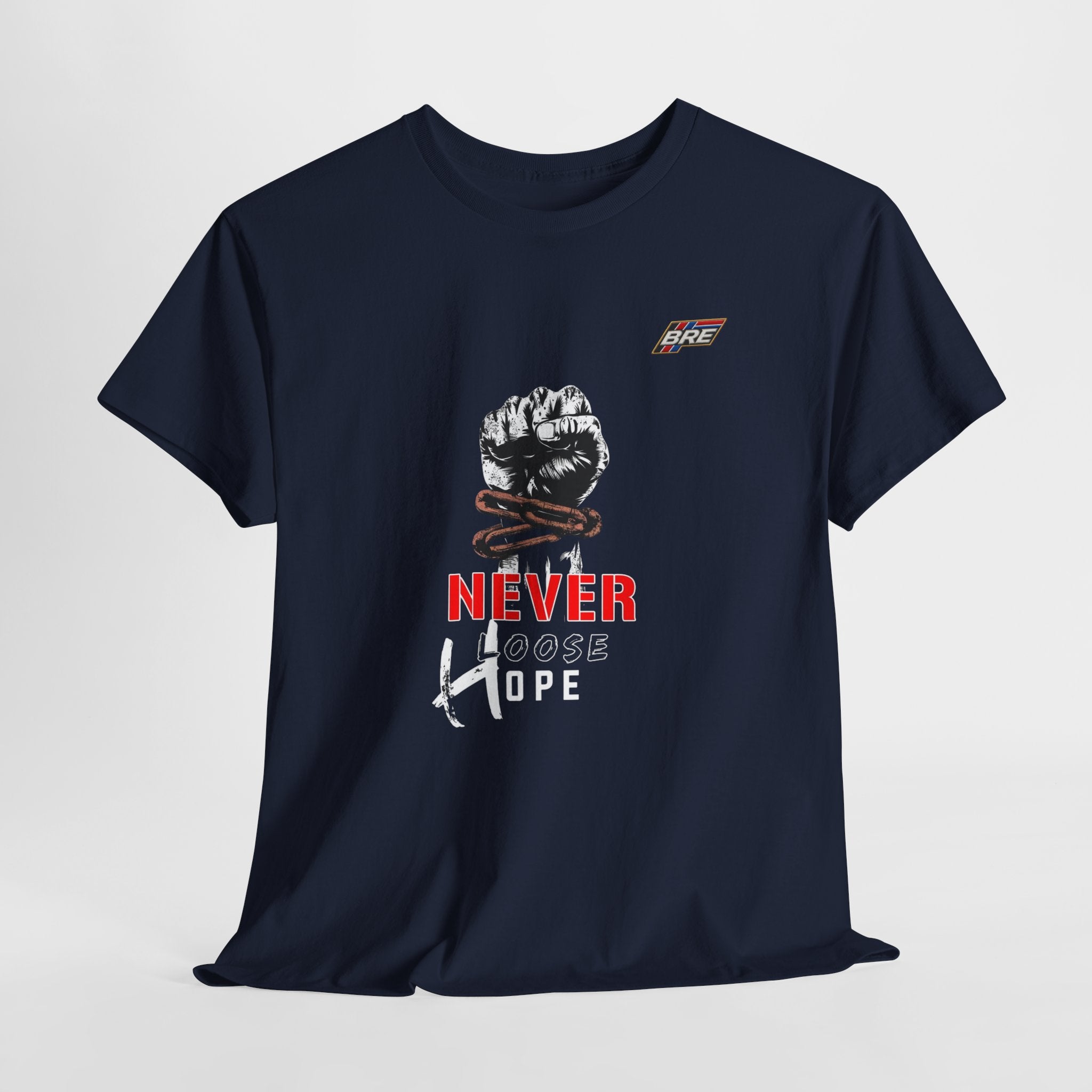 Never Lose Hope T‑Shirt — Motivational Fist Graphic Tee