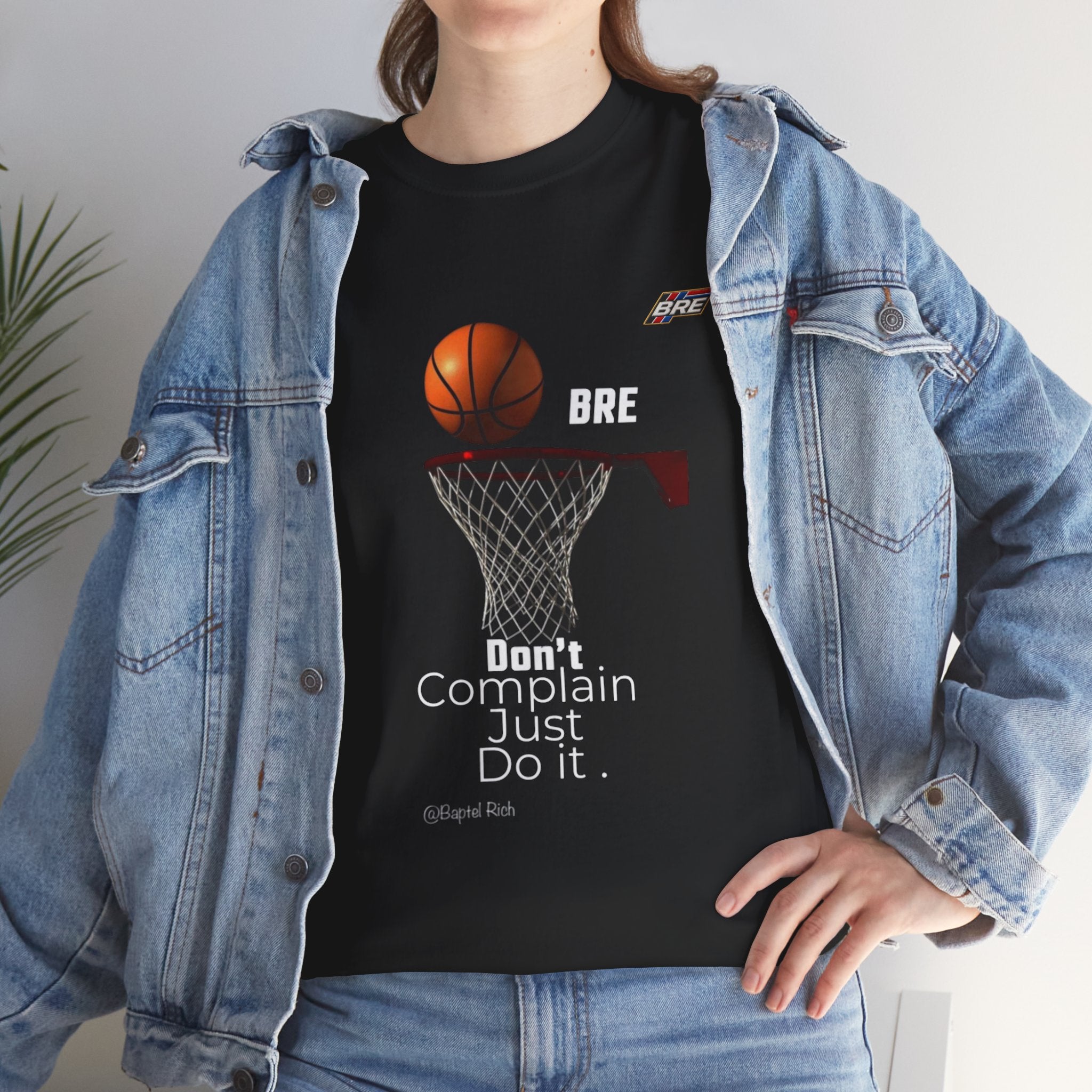 Basketball Hoop Tee — "Don't Complain Just Do It." Motivational Sports T‑Shirt